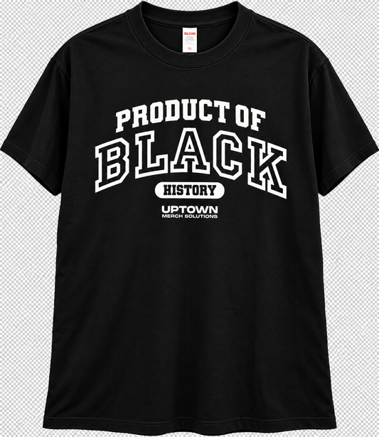 Black tee with white varsity arch print reading Product of Black History